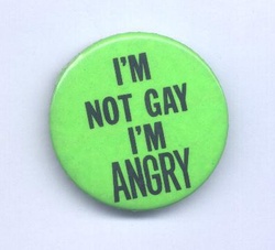 Im not Gay Im Angry Button.jpeg